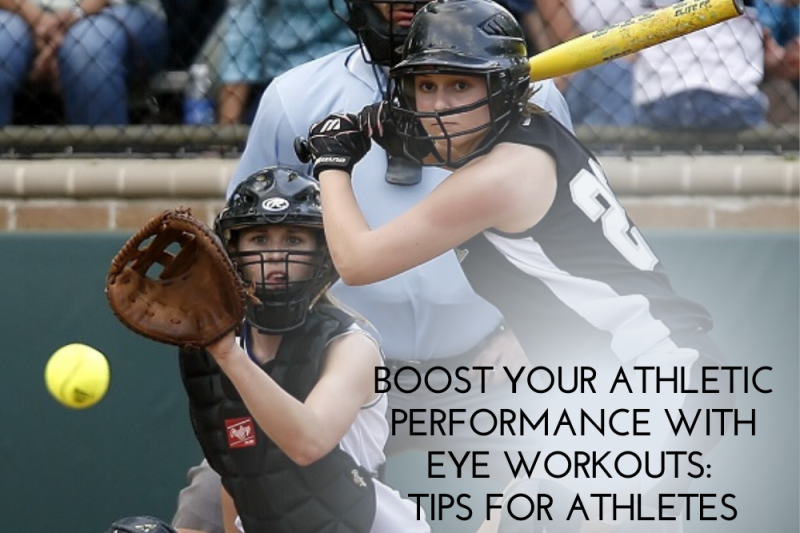Boost Your Athletic Performance with Eye Workouts