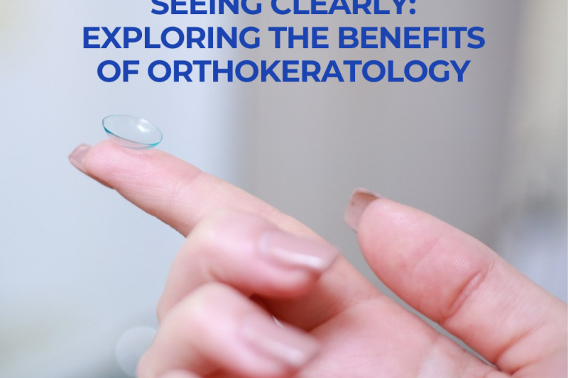 Seeing Clearly Exploring the Benefits of Orthokeratology